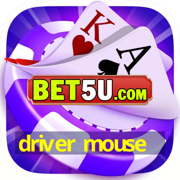 driver mouse